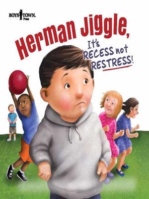 cover image of Herman Jiggle, It's RECESS Not RESTRESS